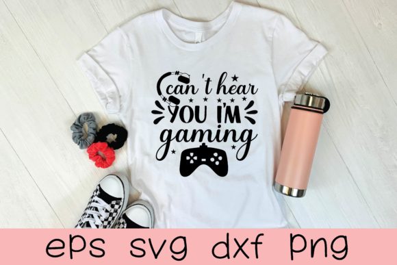 Can t Hear You I m Gaming SVG: A Digital Craft File for Gamers and Creators