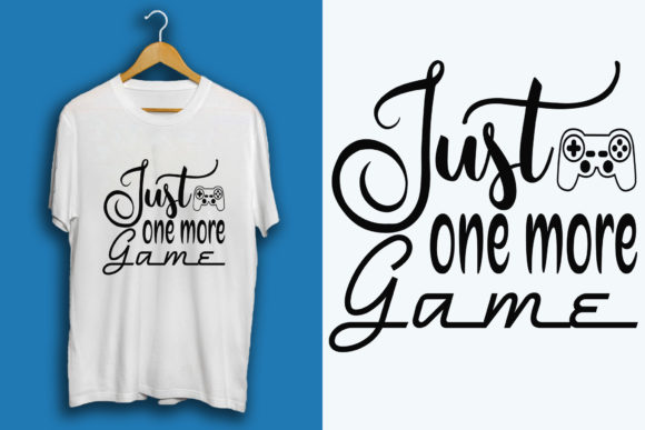 The 'Just One More' Gaming Gamer SVG Design: Your Digital Toolkit for Passionate Creation
